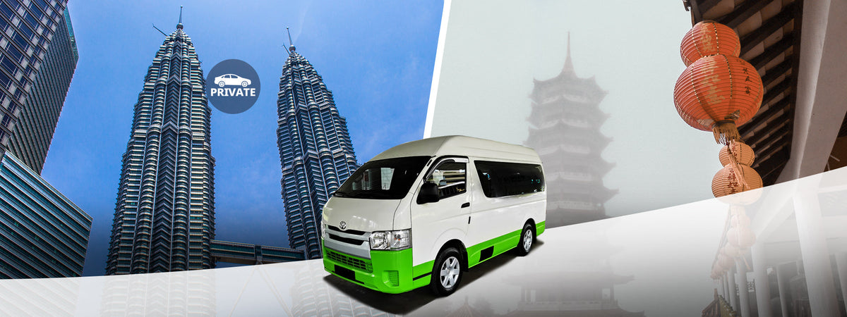 Genting Highlands - Kuala Lumpur Private Charter Service